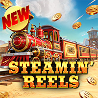 Steamin’ Reels